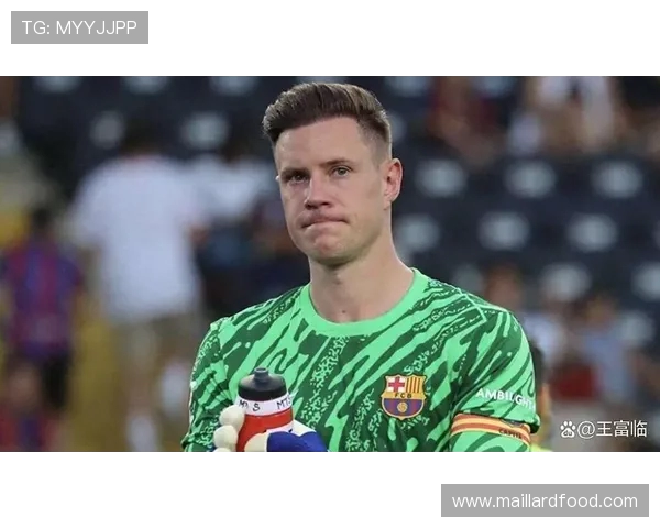 特尔施特根：从青涩门将到世界顶级守护神的辉煌历程与成就解析